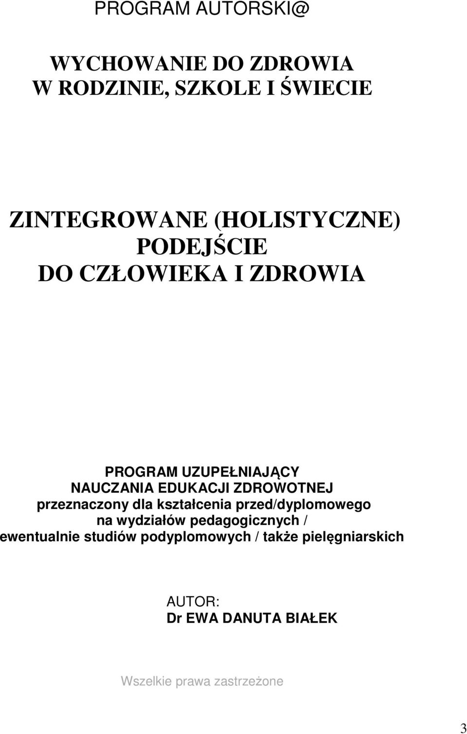 ZDROWOTNEJ przeznaczony dla kształcenia przed/dyplomowego na wydziałów pedagogicznych /