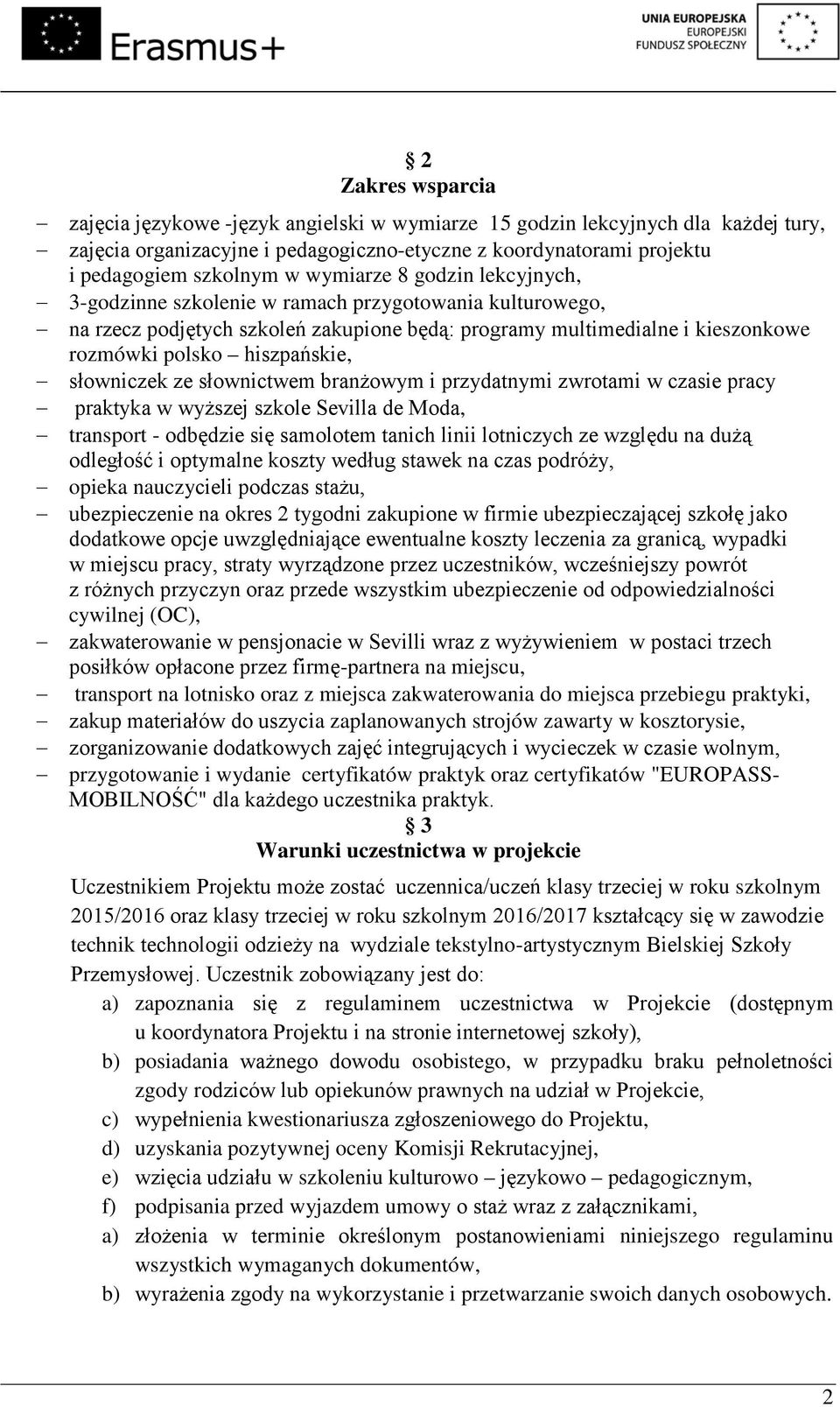 słowniczek ze słownictwem branżowym i przydatnymi zwrotami w czasie pracy praktyka w wyższej szkole Sevilla de Moda, transport - odbędzie się samolotem tanich linii lotniczych ze względu na dużą