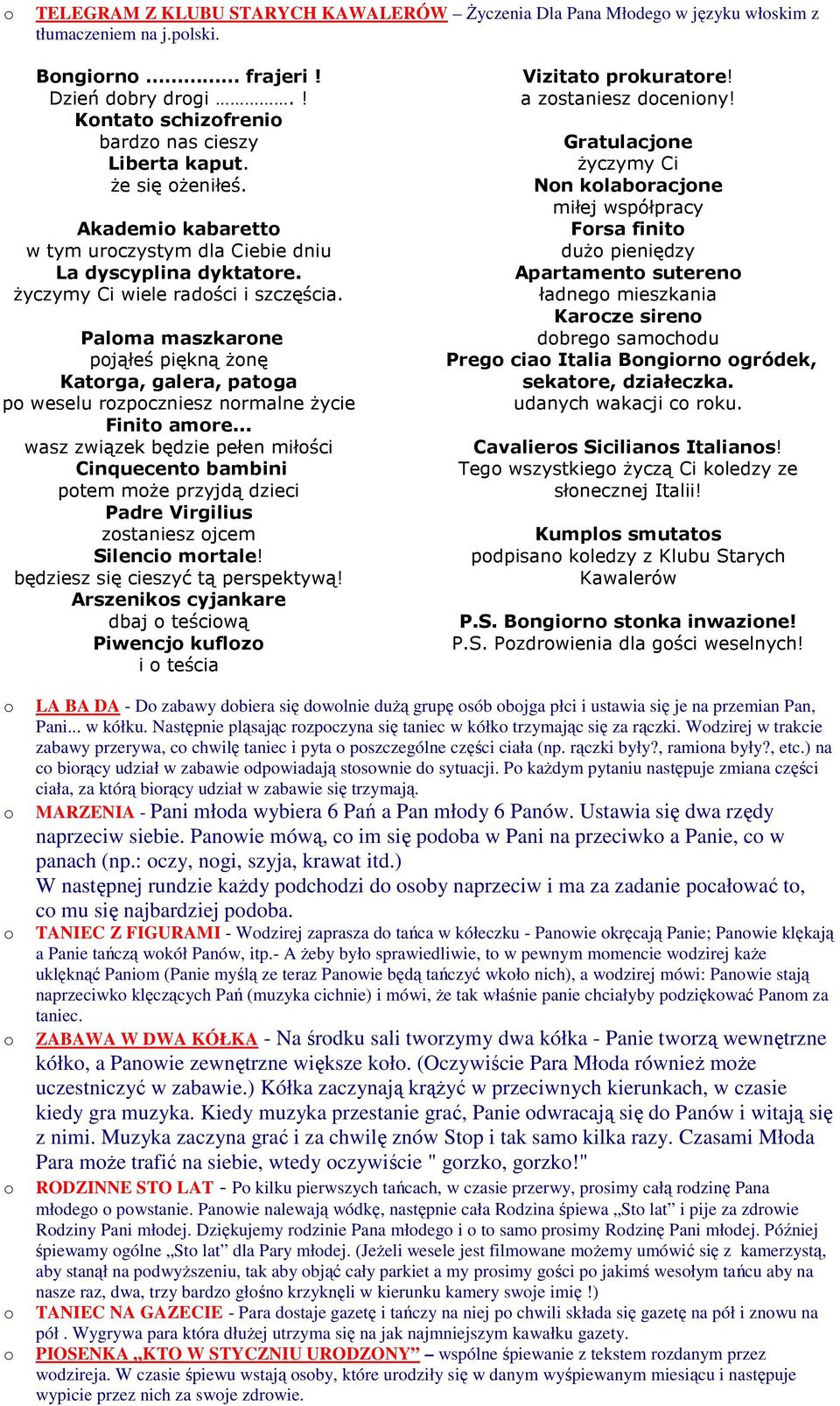 Palma maszkarne pjąłeś piękną Ŝnę Katrga, galera, patga p weselu rzpczniesz nrmalne Ŝycie Finit amre.