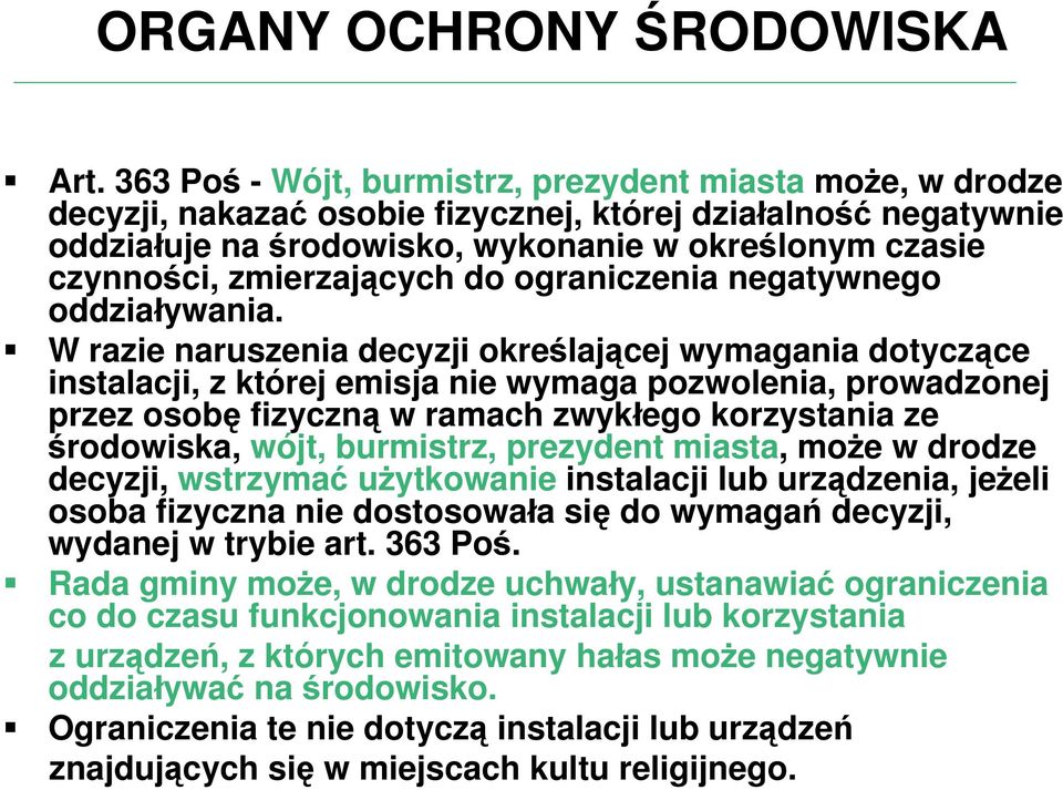 zmierzających do ograniczenia negatywnego oddziaływania.