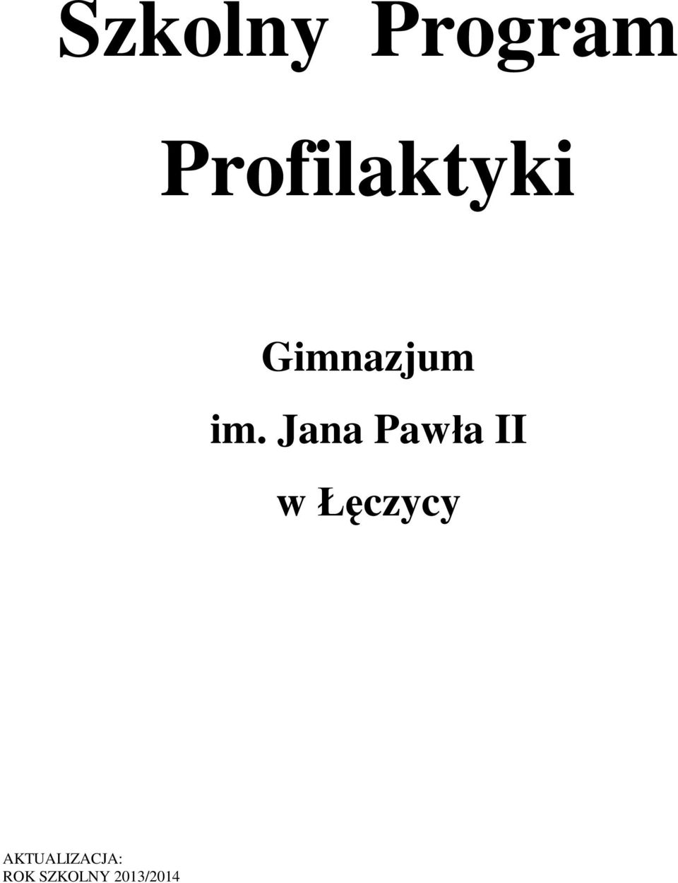 Jana Pawła II w Łęczycy