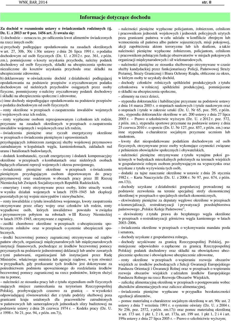 27, 30b, 30c i 30e ustawy z dnia 26 lipca 1991 r. o podatku dochodowym od osób fizycznych (Dz. U. z 2012 r. poz. 361, z późn. zm.