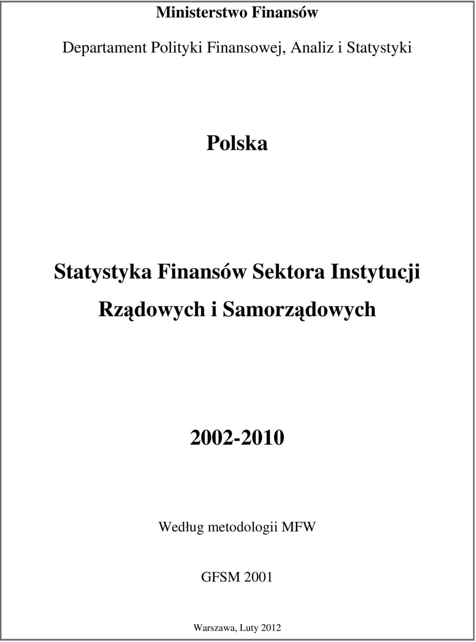 Finansów Sektora Instytucji Rządowych i