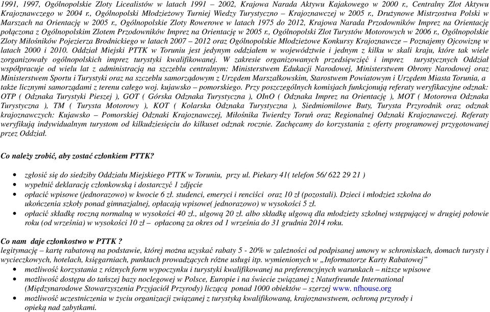 , Ogólnopolskie Zloty Rowerowe w latach 1975 do 2012, Krajowa Narada Przodowników Imprez na Orientację połączona z Ogólnopolskim Zlotem Przodowników Imprez na Orientację w 2005 r.