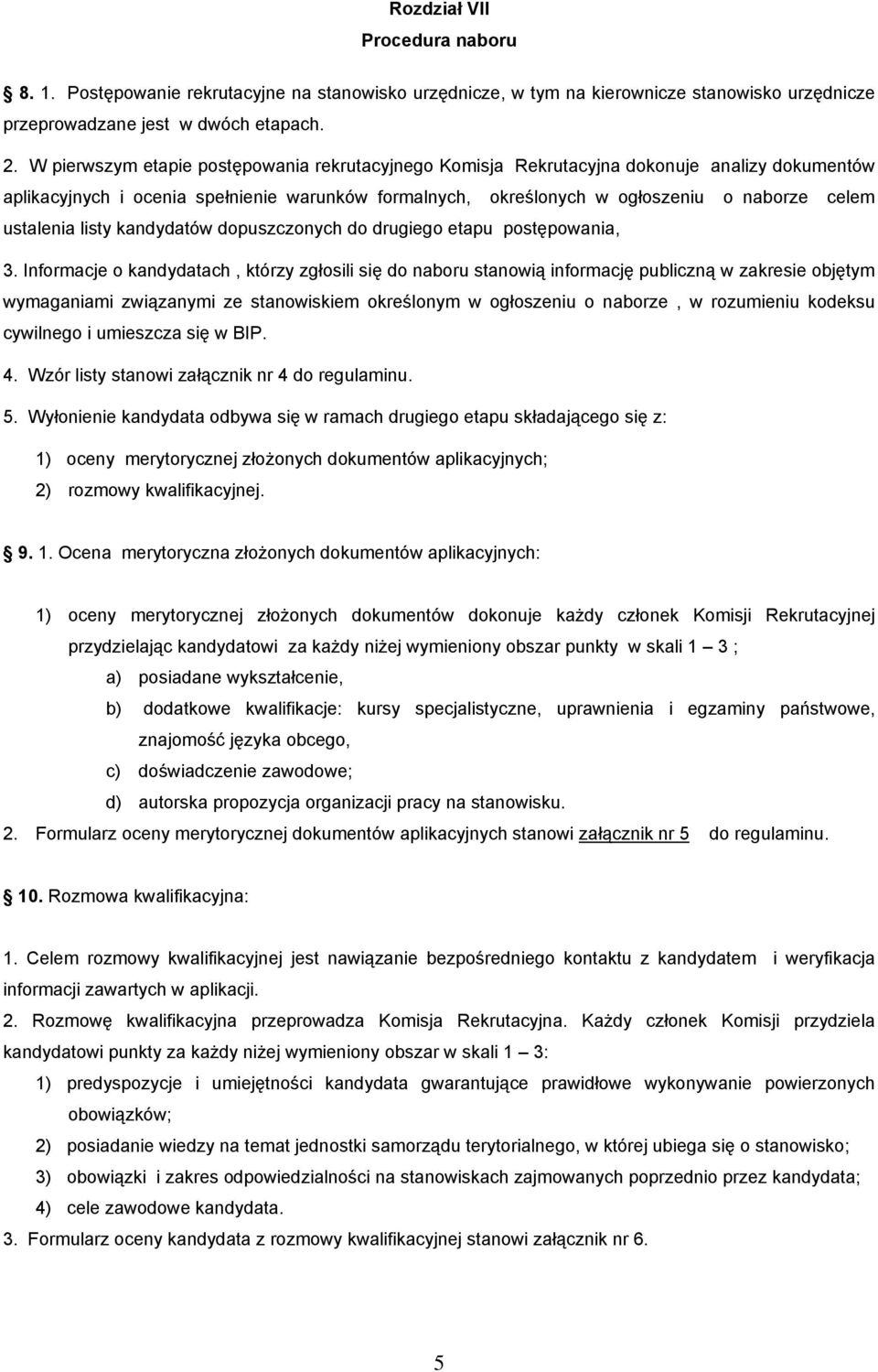 ustalenia listy kandydatów dopuszczonych do drugiego etapu postępowania, 3.