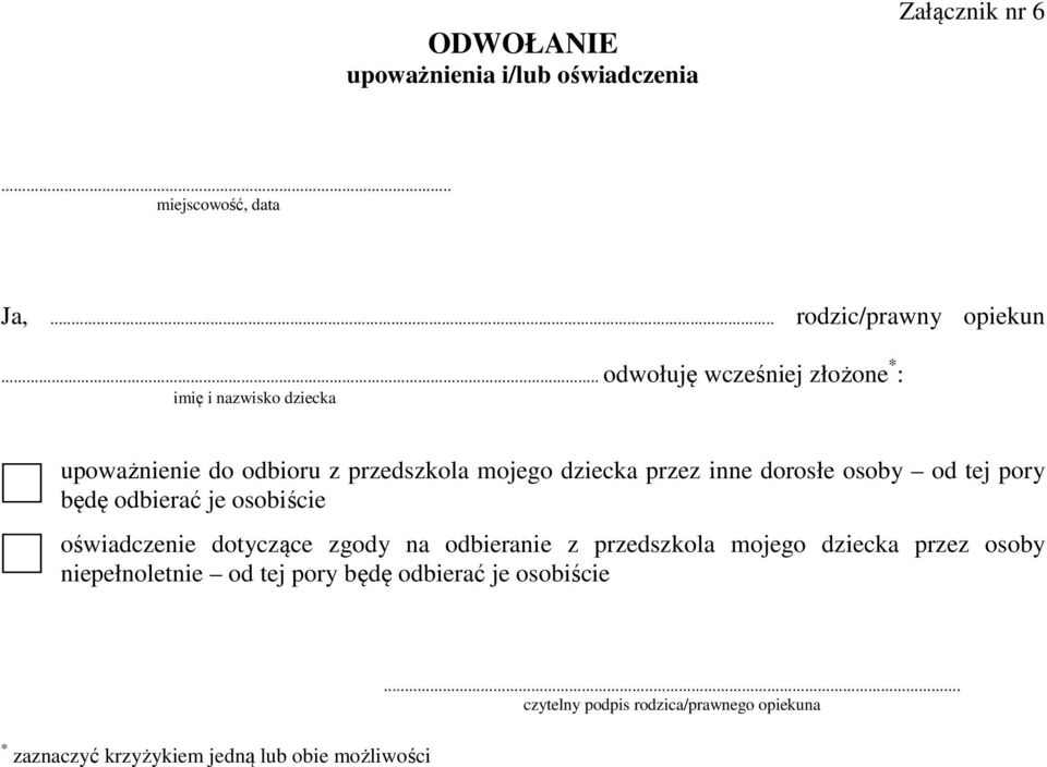 dorosłe osoby od tej pory będę odbierać je osobiście oświadczenie dotyczące zgody na odbieranie z przedszkola mojego