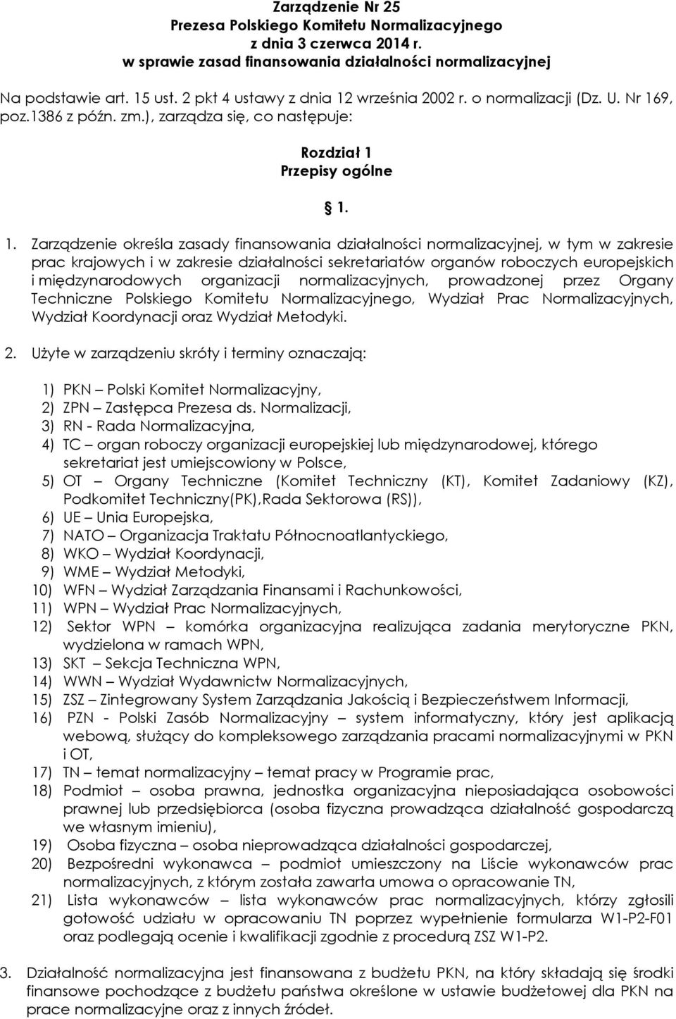 września 2002 r. o normalizacji (Dz. U. Nr 16