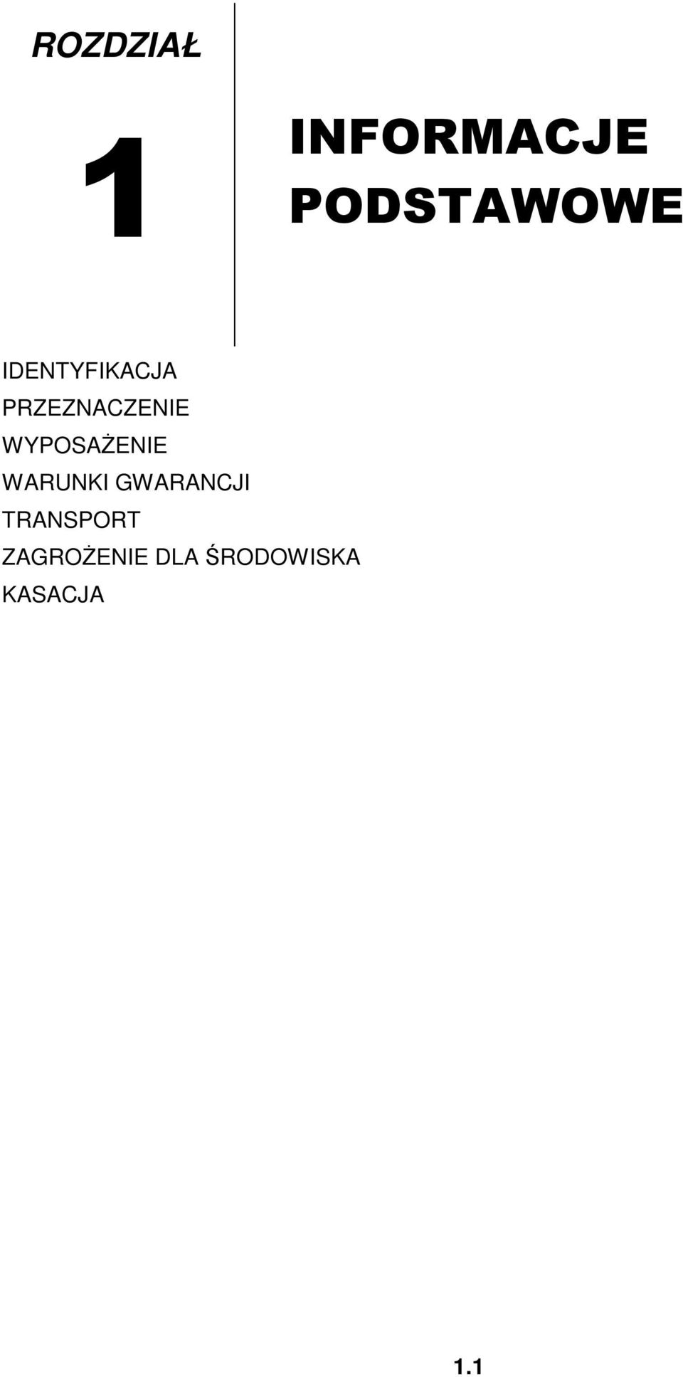 WYPOSAśENIE WARUNKI GWARANCJI