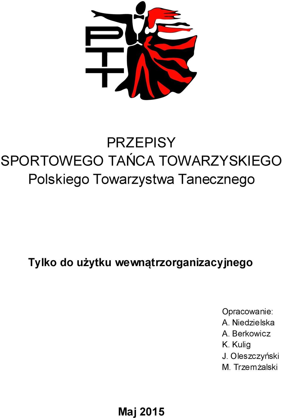 wewnątrzorganizacyjnego Opracowanie: A.