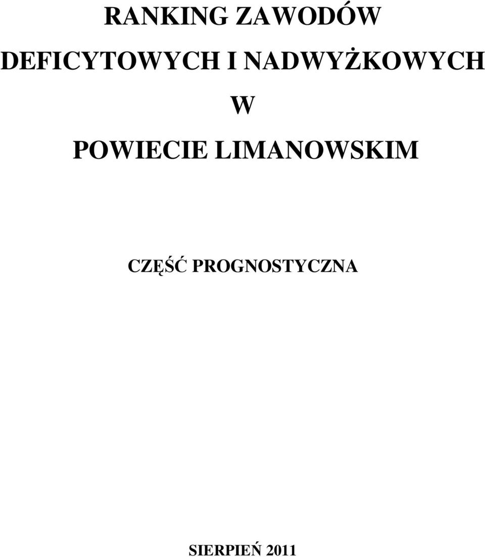 NADWYśKOWYCH W POWIECIE