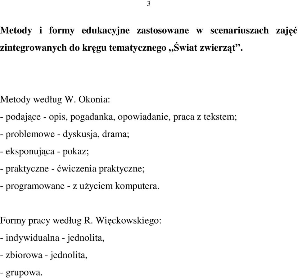 Według W Okonia Pogadanka Dyskusja I Praca Z Książką To SCENARIUSZE ZAJĘĆ DLA KLASY 1 DO KRĘGU TEMATYCZNEGO ŚWIAT ZWIERZĄT