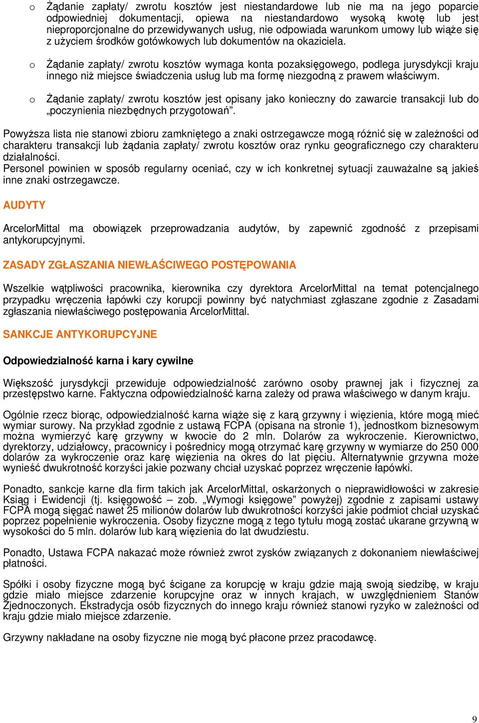 śądanie zapłaty/ zwrtu ksztów wymaga knta pzaksięgweg, pdlega jurysdykcji kraju inneg niŝ miejsce świadczenia usług lub ma frmę niezgdną z prawem właściwym.