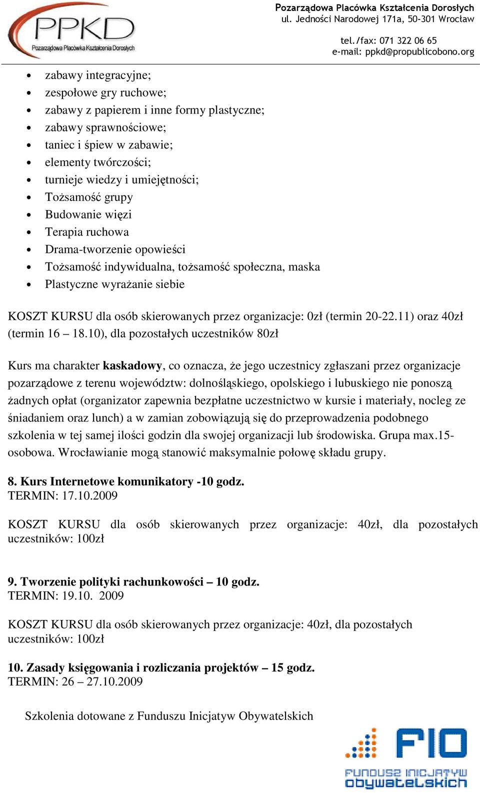 (termin 20-22.11) oraz 40zł (termin 16 18.
