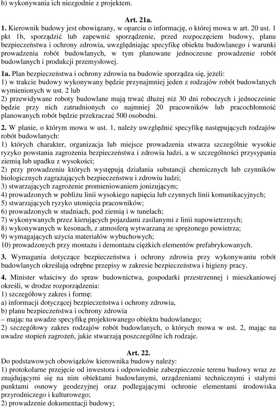 w tym planowane jednoczesne prowadzenie robót budowlanych i produkcji przemysłowej. 1a.