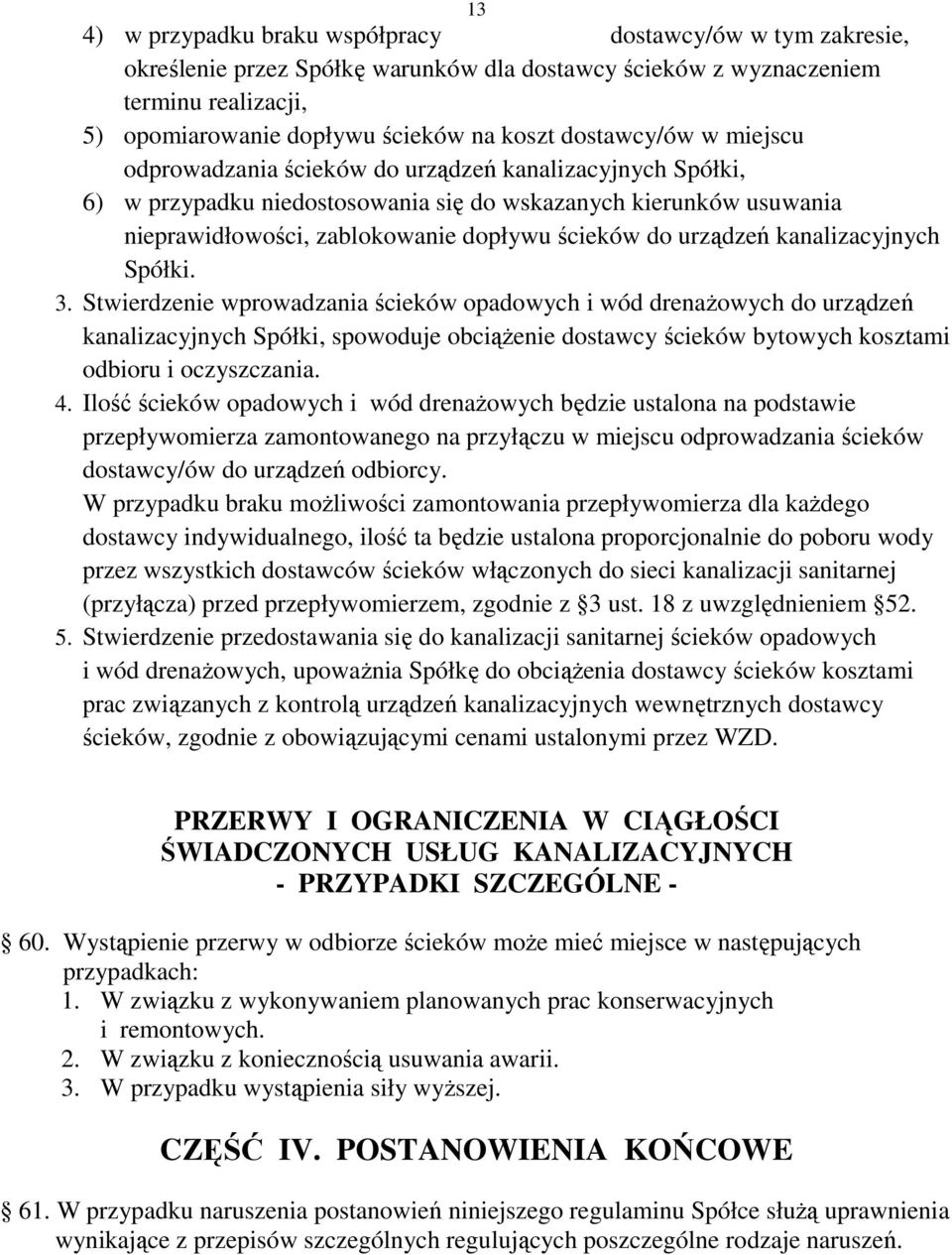 urządzeń kanalizacyjnych Spółki. 3.