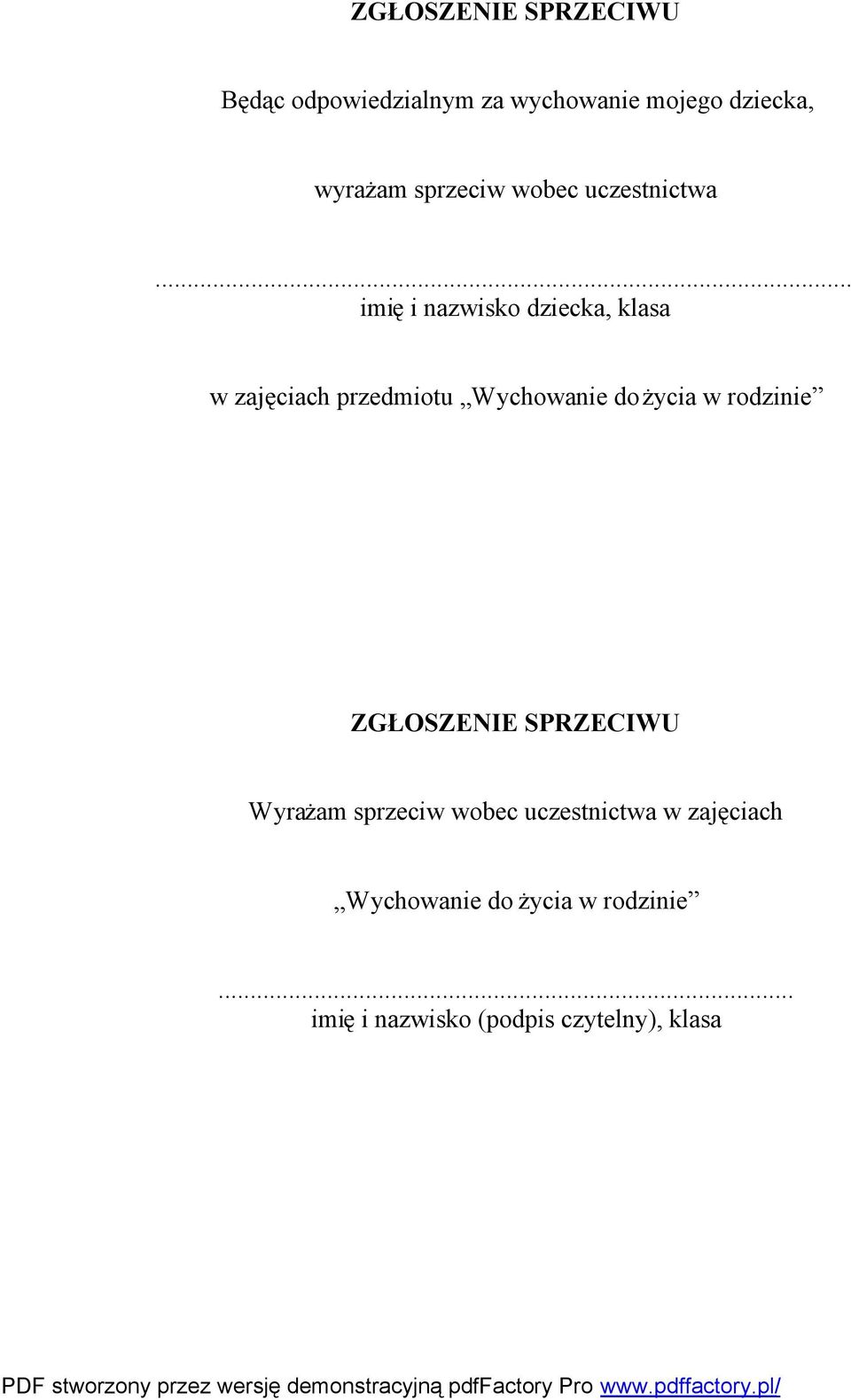 .. ZGŁOSZENIE SPRZECIWU Wyrażam sprzeciw wobec