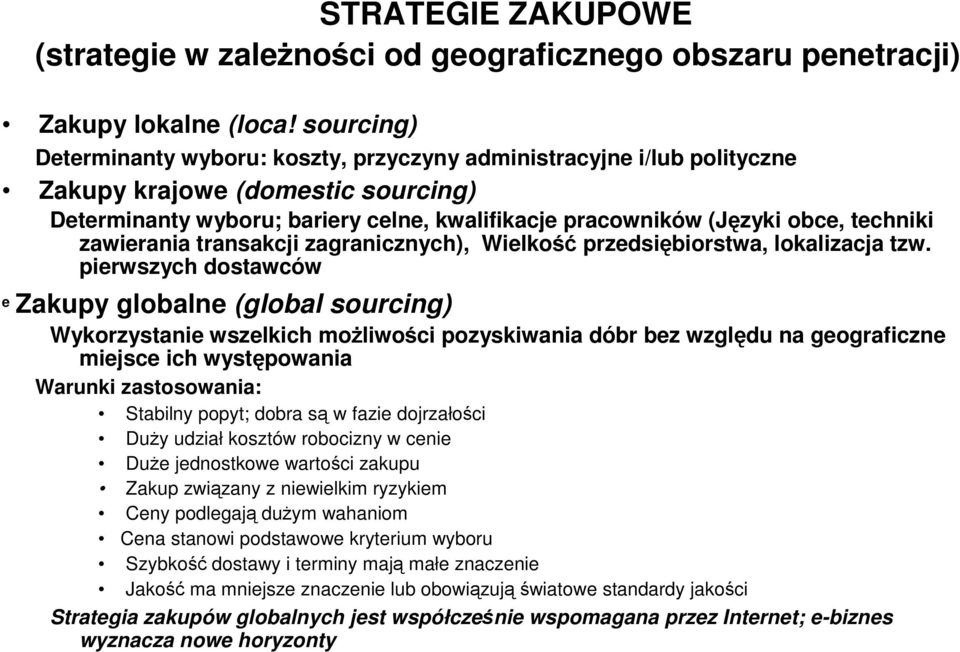 techniki zawierania transakcji zagranicznych), Wielkość przedsiębiorstwa, lokalizacja tzw.