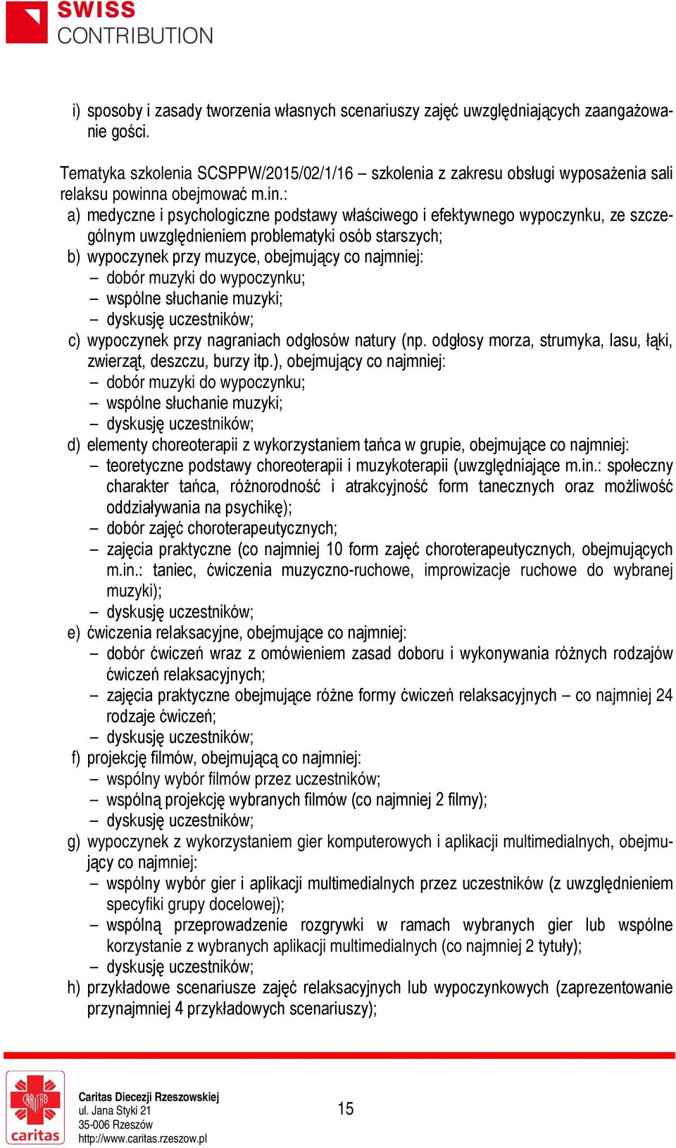 a obejmować m.in.