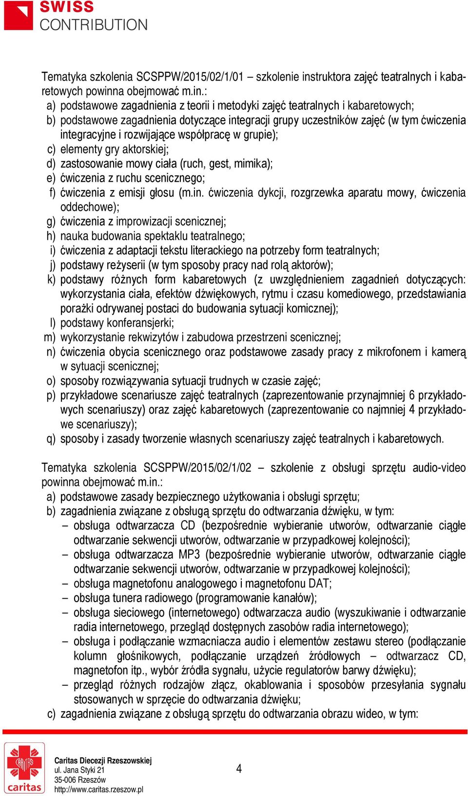 a obejmować m.in.