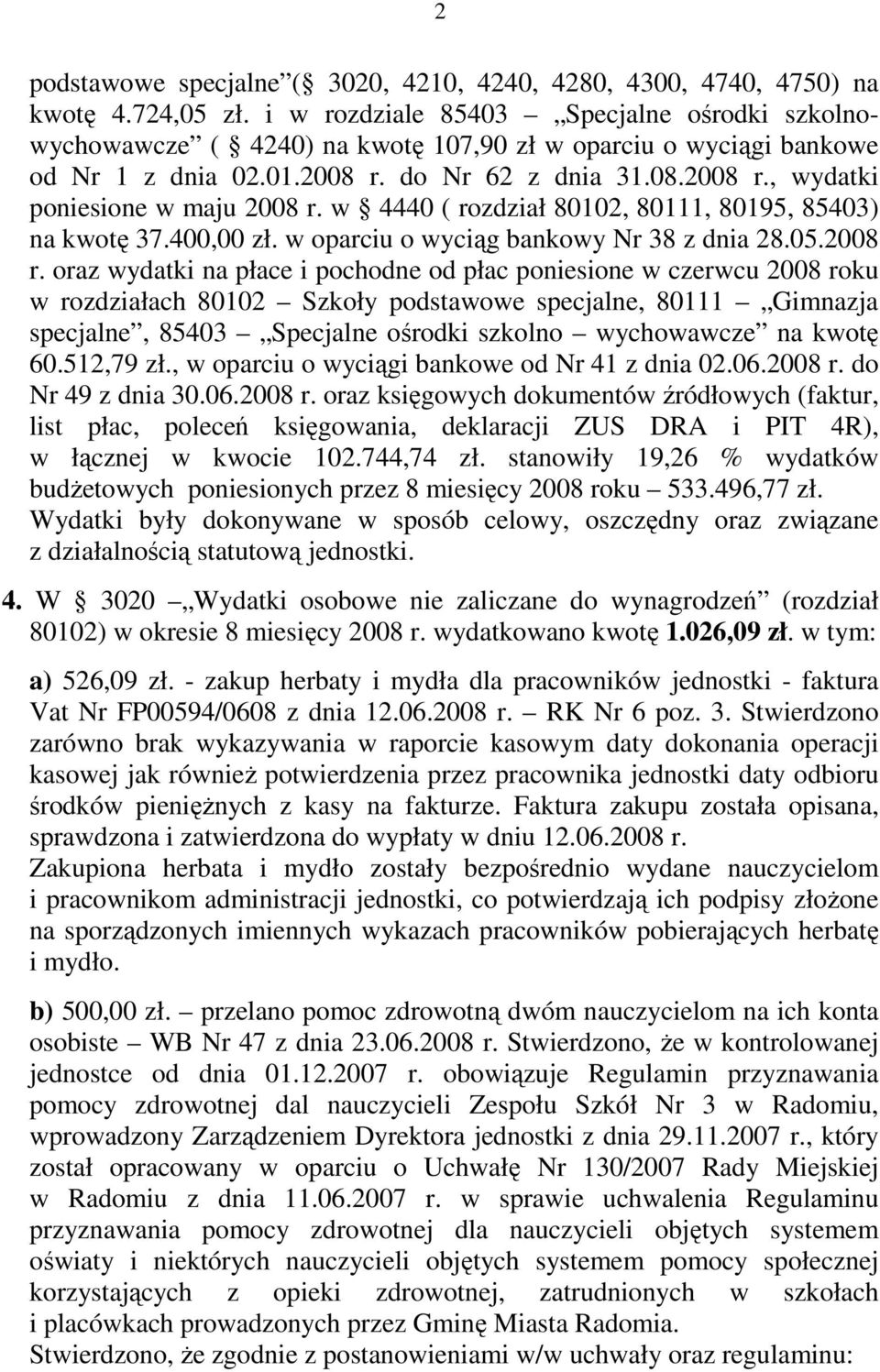 w 4440 ( rozdział 80102, 80111, 80195, 85403) na kwotę 37.400,00 zł. w oparciu o wyciąg bankowy Nr 38 z dnia 28.05.2008 r.