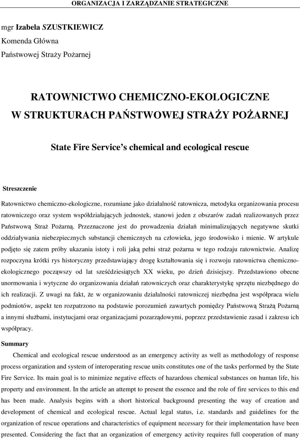 zadań realizowanych przez Państwową Straż Pożarną.