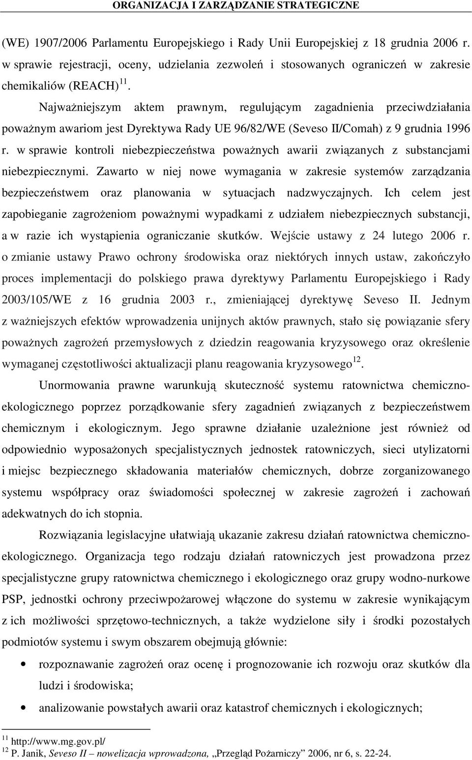 w sprawie kontroli niebezpieczeństwa poważnych awarii związanych z substancjami niebezpiecznymi.