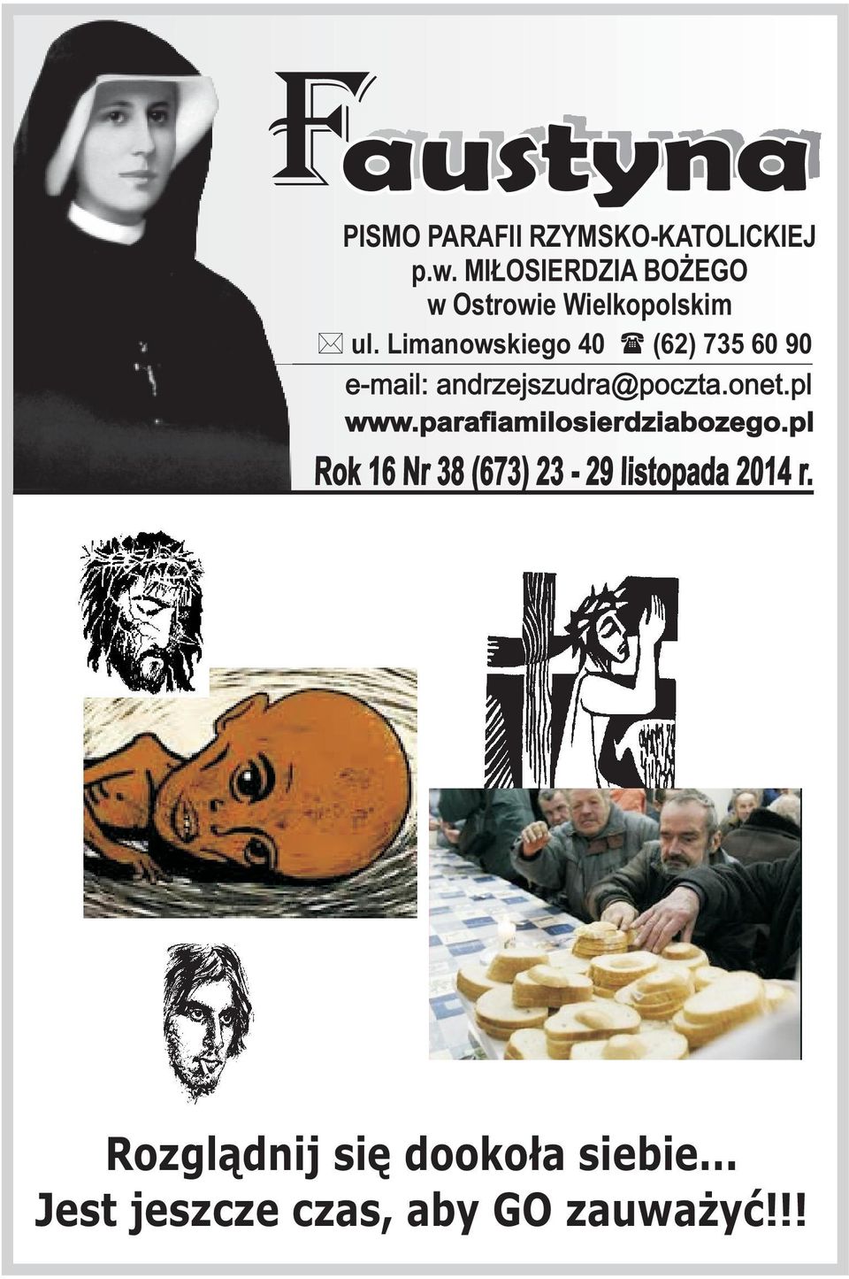 Limanowskiego 40 (62) 735 60 90 e-mail: andrzejszudra@poczta.onet.pl www.