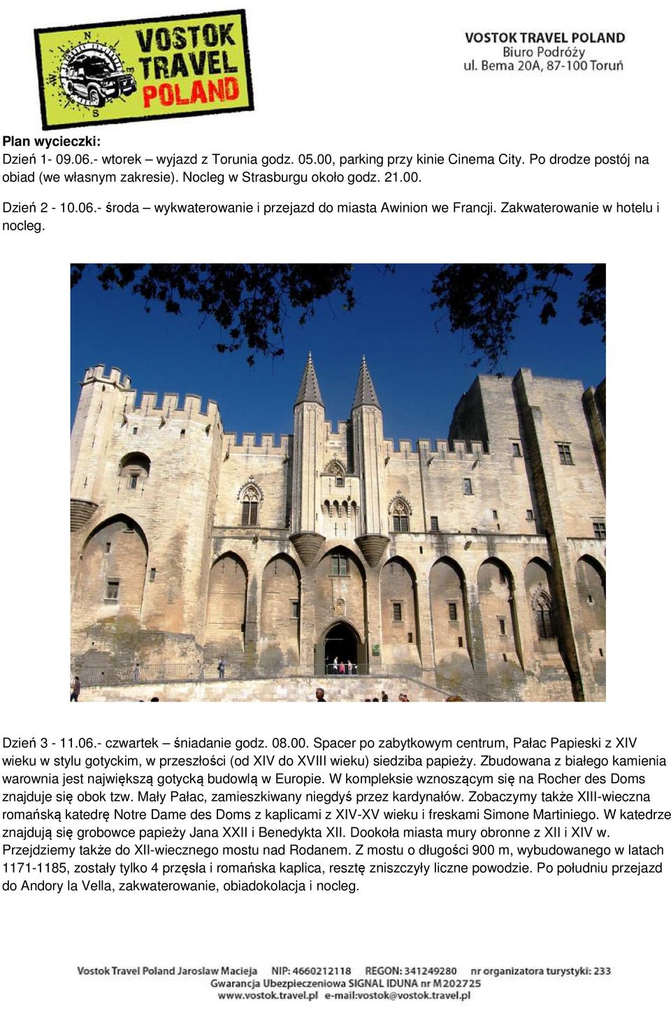 Spacer po zabytkowym centrum, Pałac Papieski z XIV wieku w stylu gotyckim, w przeszłości (od XIV do XVIII wieku) siedziba papieży.
