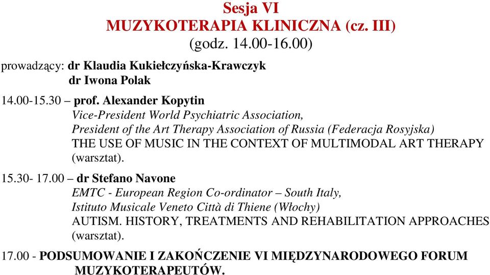 THE CONTEXT OF MULTIMODAL ART THERAPY (warsztat). 15.30-17.