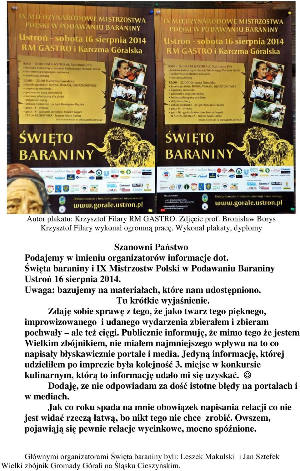 Uwaga: bazujemy na materiałach, które nam udostępniono. Tu krótkie wyjaśnienie.