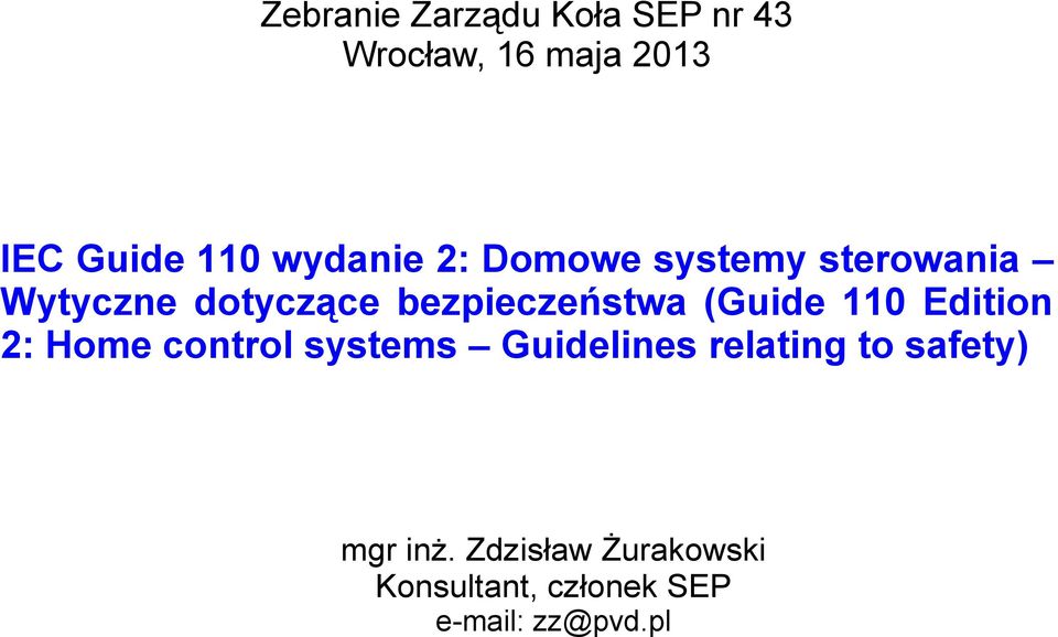 (Guide 110 Edition 2: Home control systems Guidelines relating to