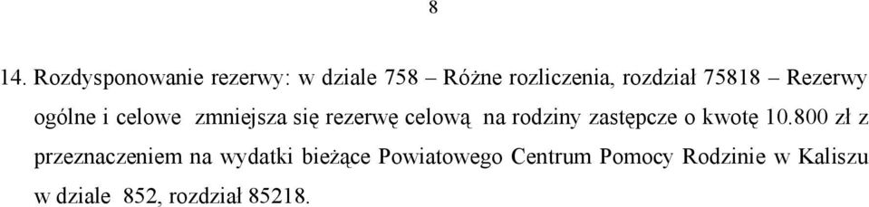 rodziny zastępcze o kwotę 10.