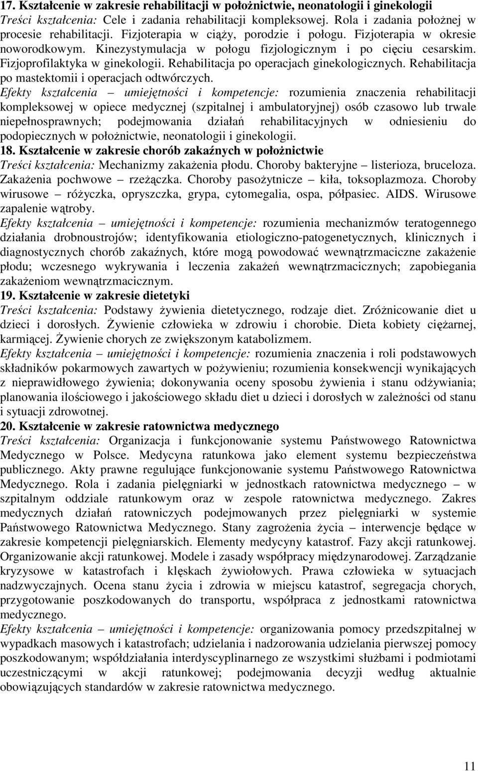 Rehabilitacja po operacjach ginekologicznych. Rehabilitacja po mastektomii i operacjach odtwórczych.