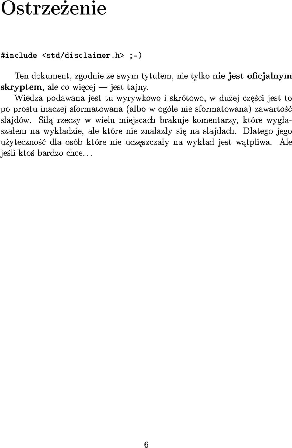 Wiedzapodawanajesttuwyrywkowoiskr towo,wdu ejcz cijestto Tendokument,zgodniezeswymtytu em,nietylkoniejestocjalnym