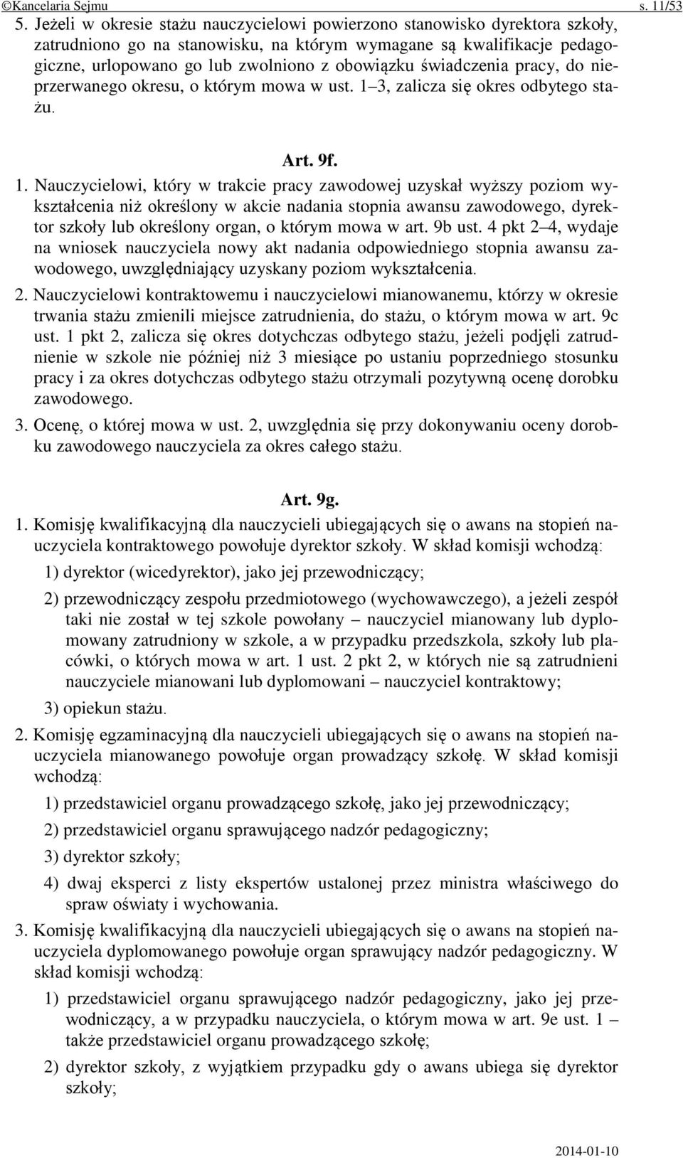 świadczenia pracy, do nieprzerwanego okresu, o którym mowa w ust. 1 