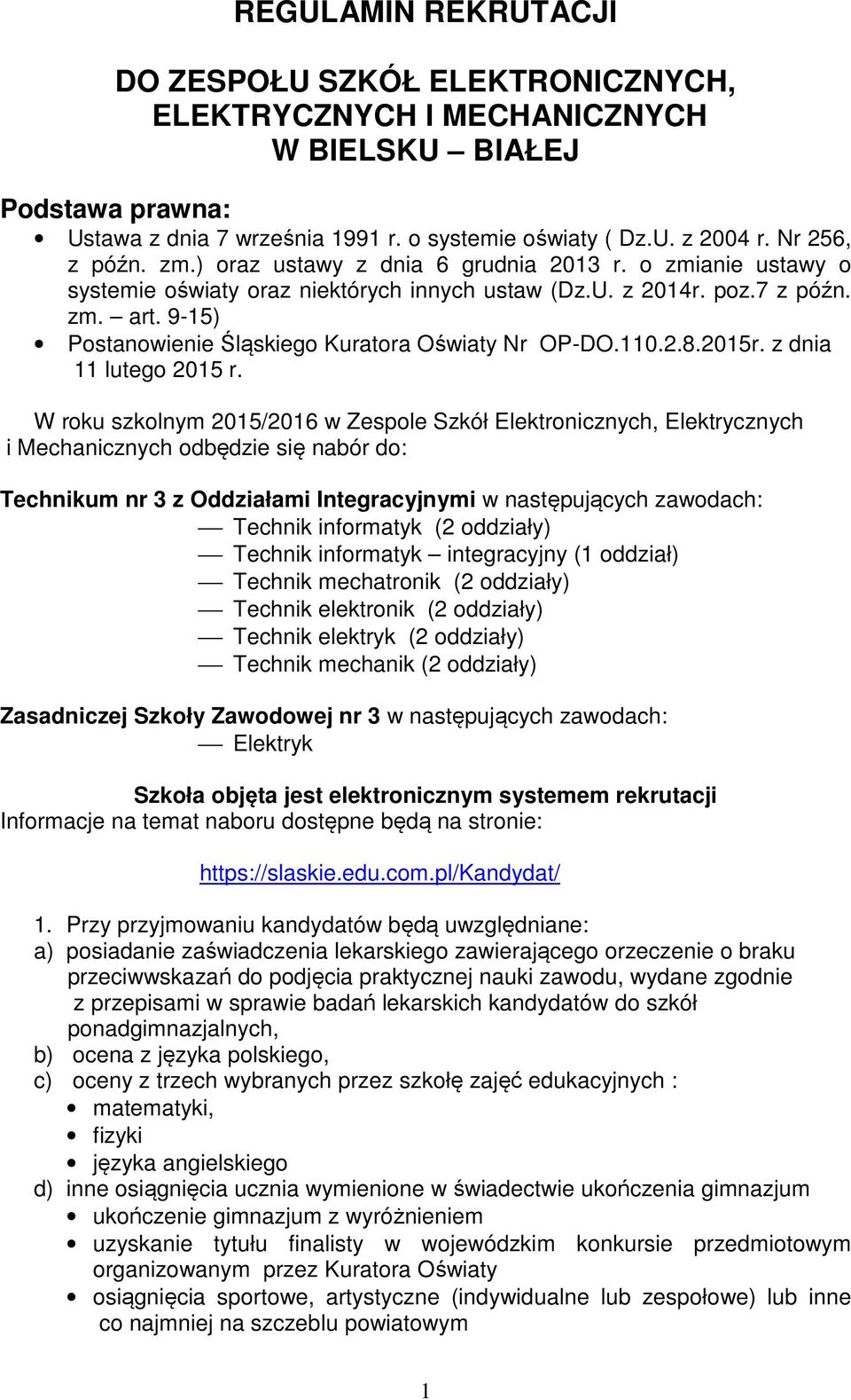 9-15) Postanowienie Śląskiego Kuratora Oświaty Nr OP-DO.110.2.8.2015r. z dnia 11 lutego 2015 r.