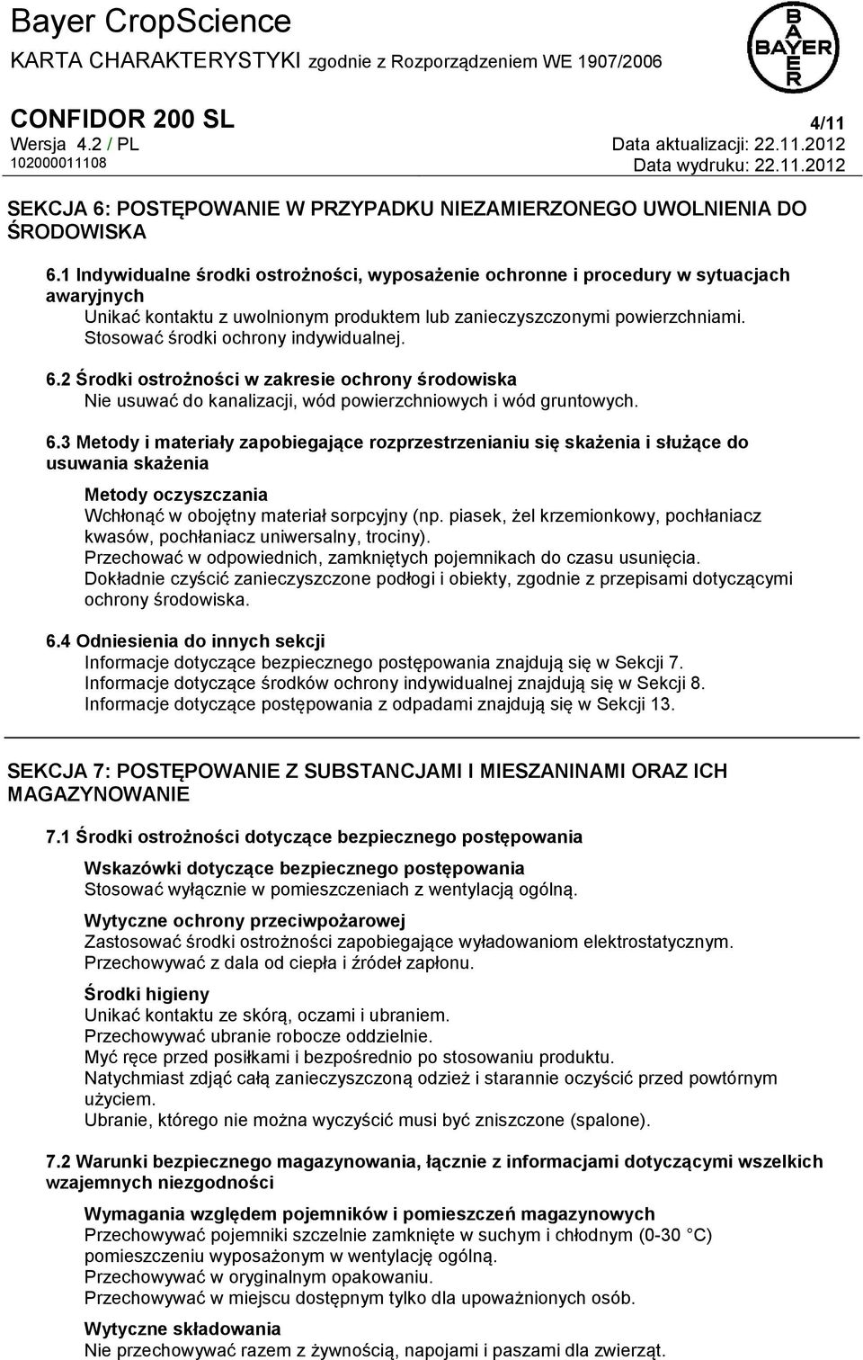 Stosować środki ochrony indywidualnej. 6.