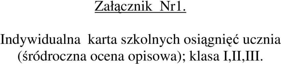 szkolnych osiągnięć