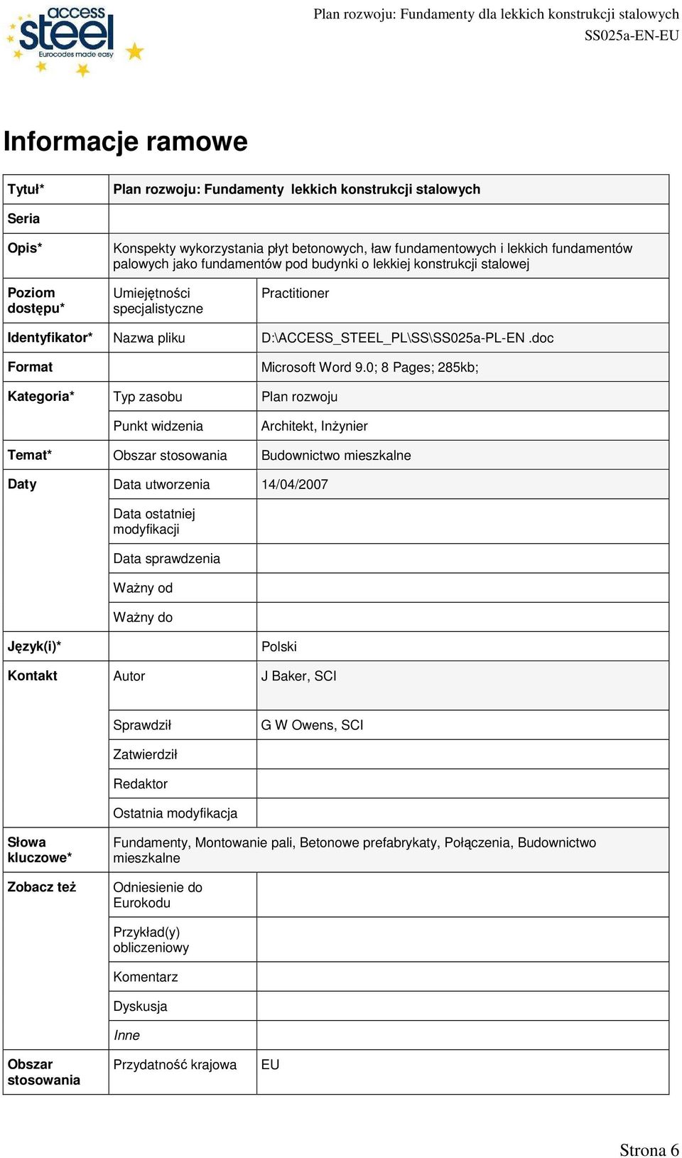 doc Format Kategoria* Typ zasobu Punkt widzenia Microsoft Word 9.