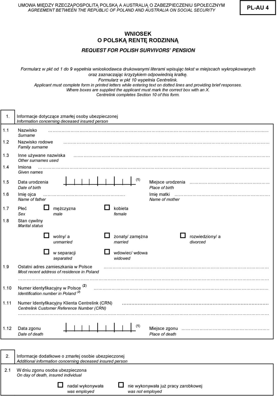 Formularz w pkt 10 wypełnia Centrelink. Applicant must complete form in printed letters while entering text on dotted lines and providing brief responses.