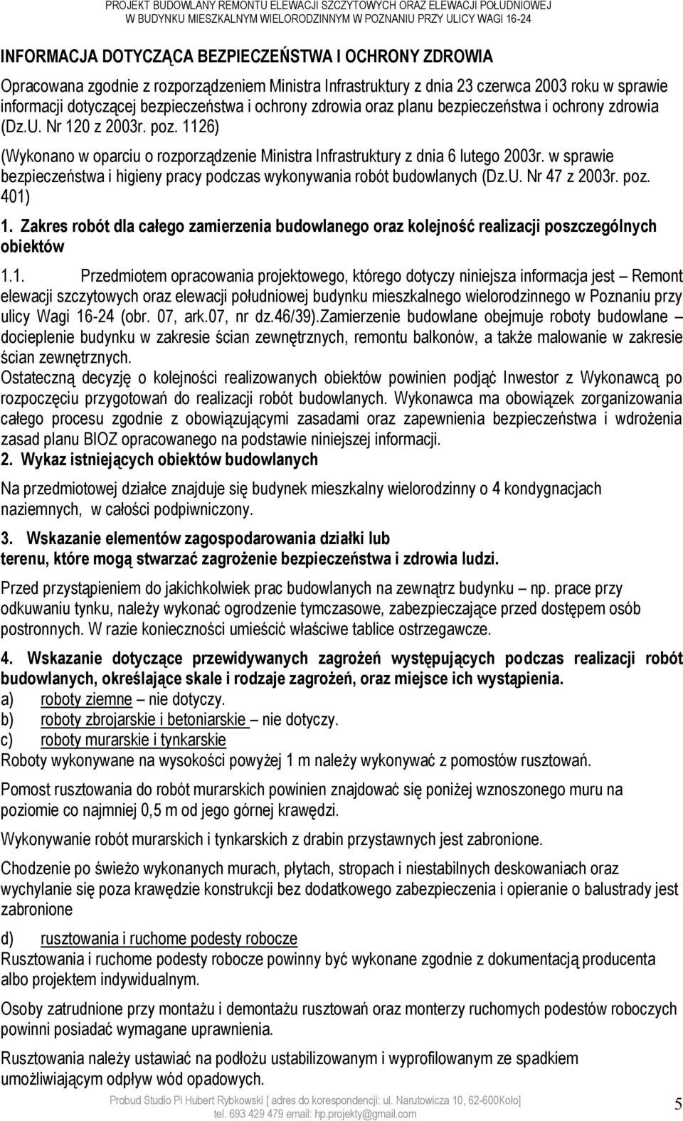 (Dz.U. Nr 120 z 2003r. poz. 1126) (Wykonano w oparciu o rozporządzenie Ministra Infrastruktury z dnia 6 lutego 2003r.