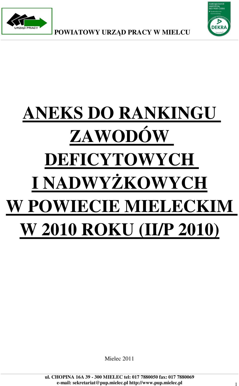 ROKU (II/P 2010) Mielec 2011 e-mail: