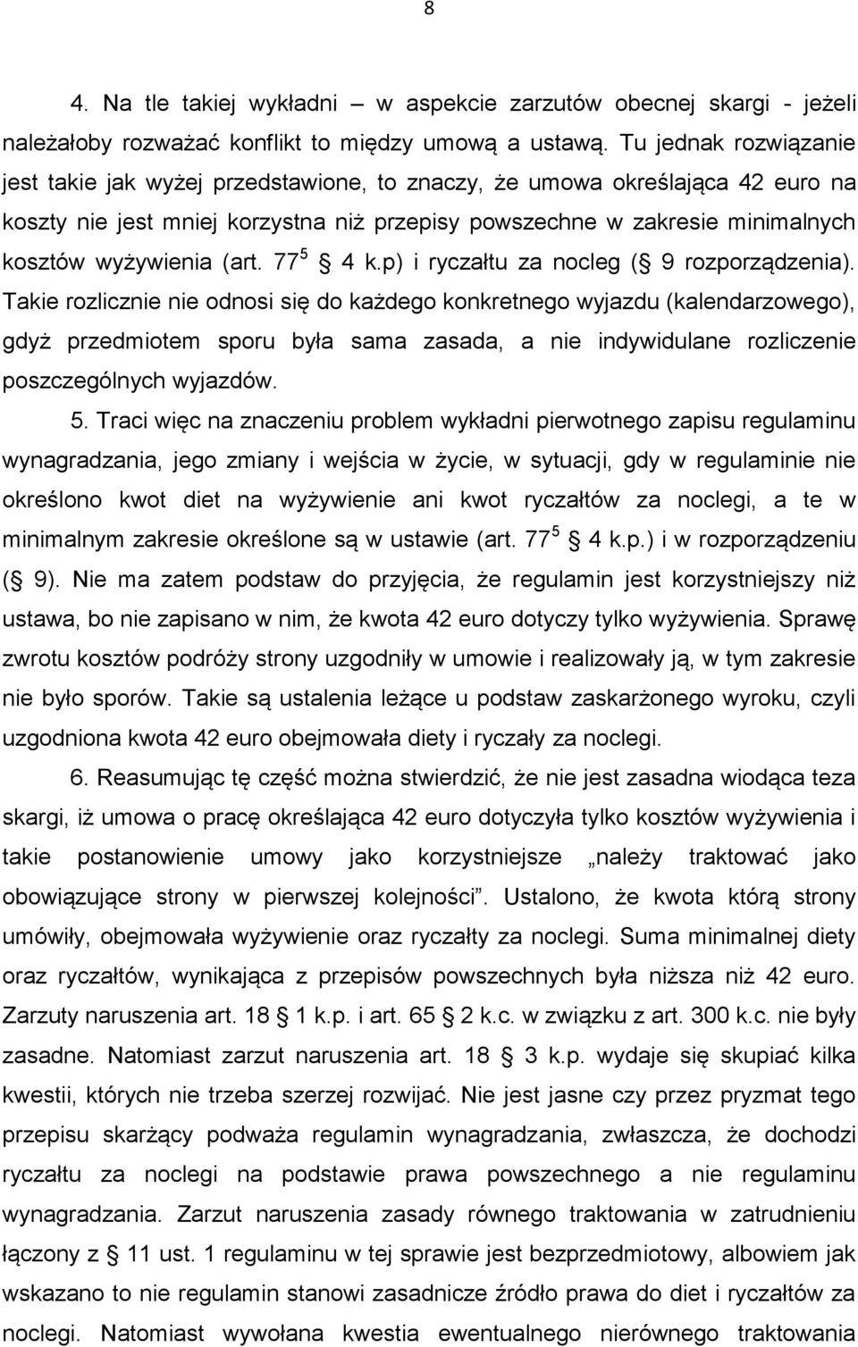 (art. 77 5 4 k.p) i ryczałtu za nocleg ( 9 rozporządzenia).