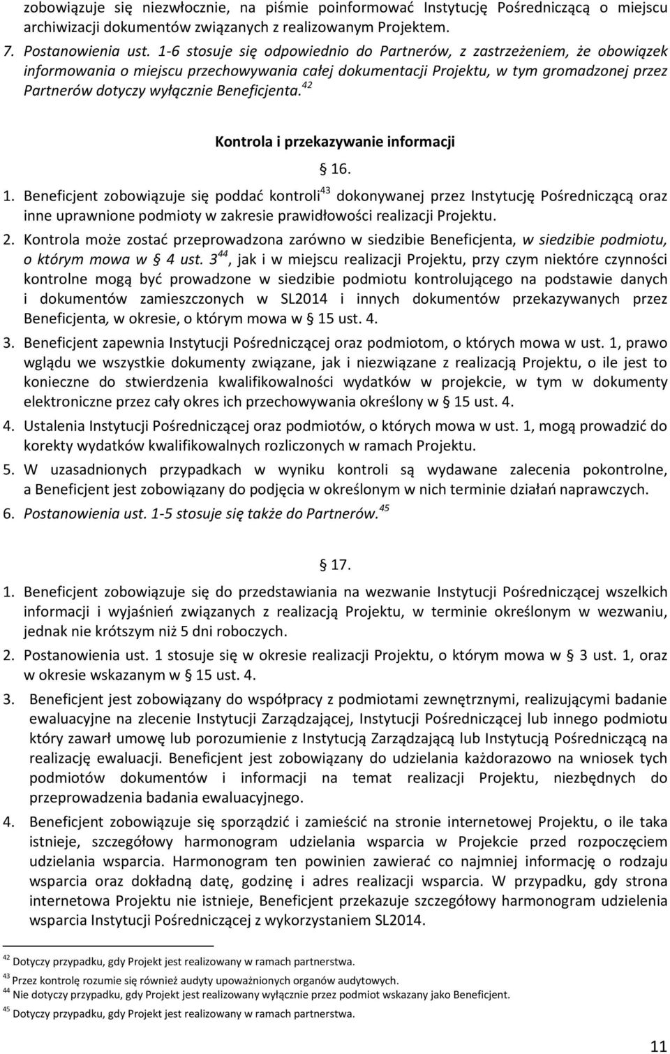 Beneficjenta. 42 Kontrola i przekazywanie informacji 16