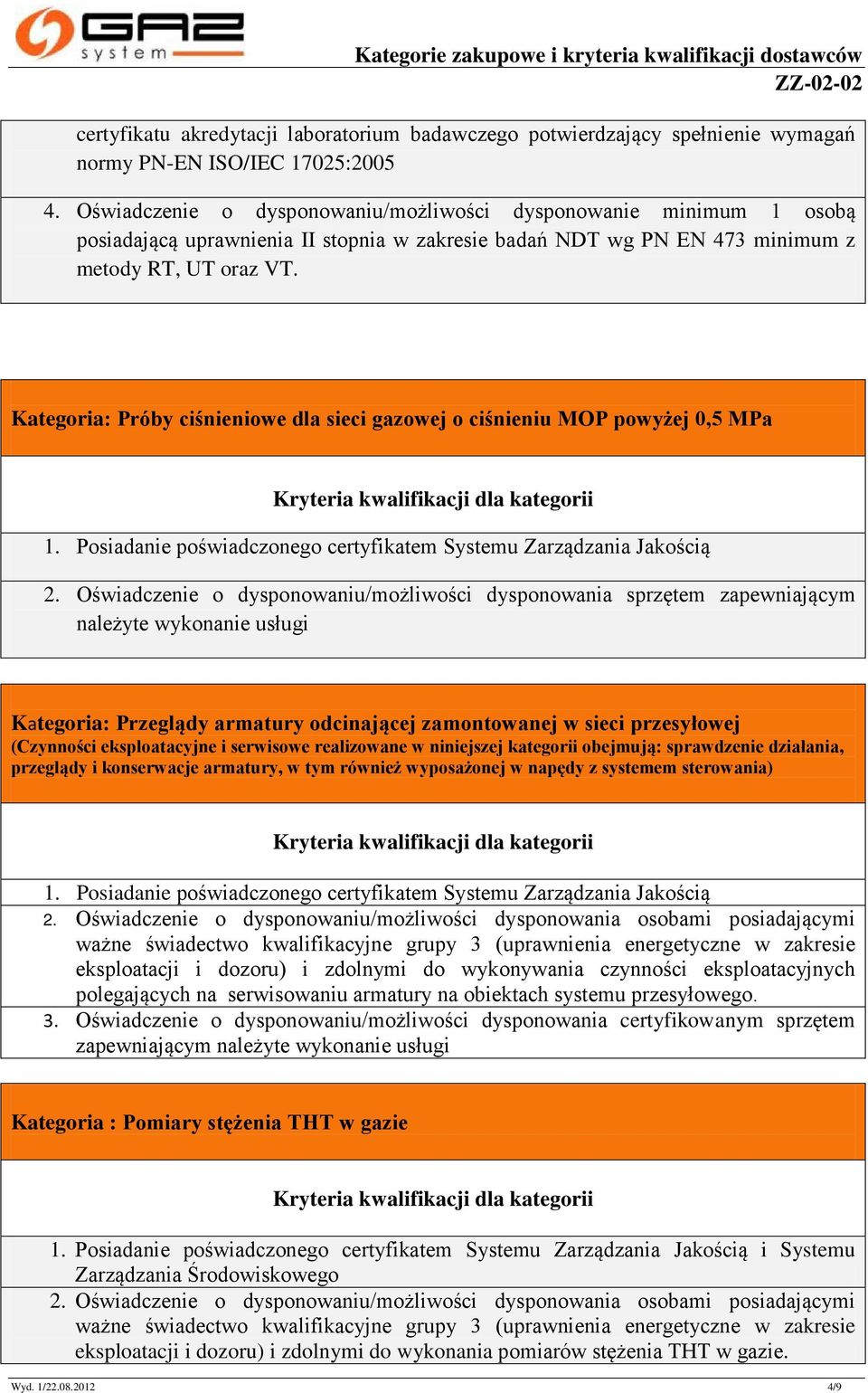 Kategoria: Próby ciśnieniowe dla sieci gazowej o ciśnieniu MOP powyżej 0,5 MPa 2.