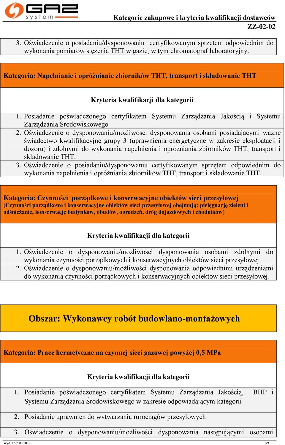 Oświadczenie o dysponowaniu/możliwości dysponowania osobami posiadającymi ważne świadectwo kwalifikacyjne grupy 3 (uprawnienia energetyczne w zakresie eksploatacji i dozoru) i zdolnymi do wykonania