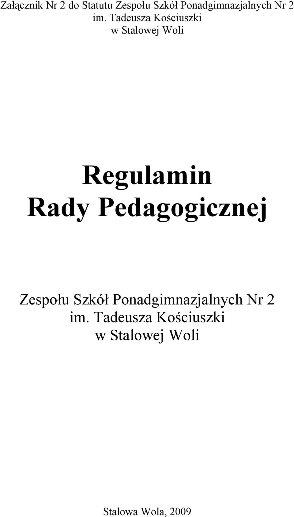 Tadeusza Kościuszki w Stalowej Woli Regulamin Rady