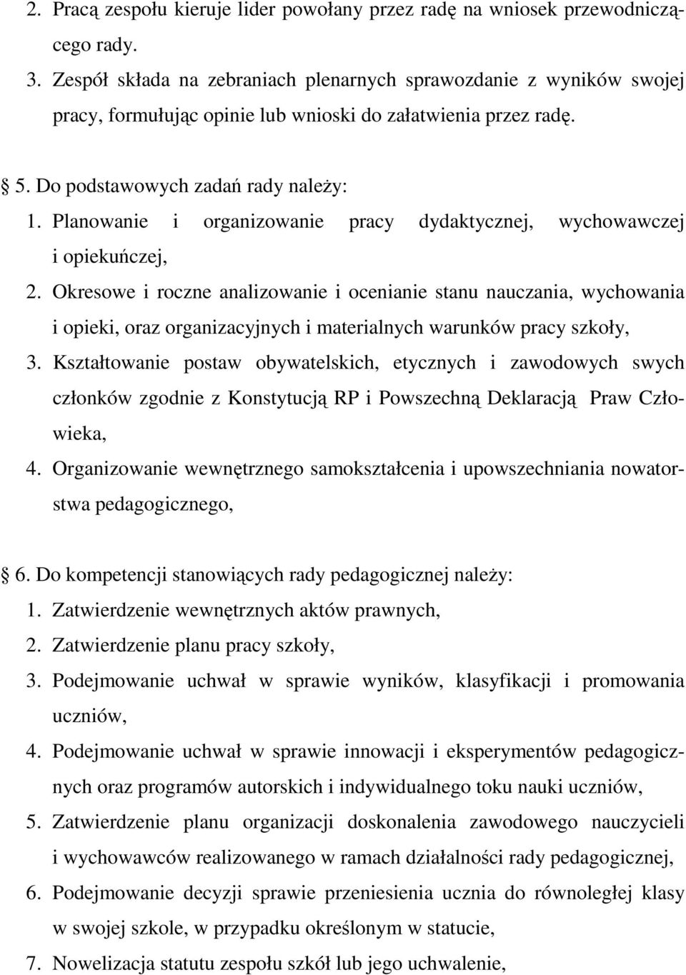 Planowanie i organizowanie pracy dydaktycznej, wychowawczej i opiekuńczej, 2.