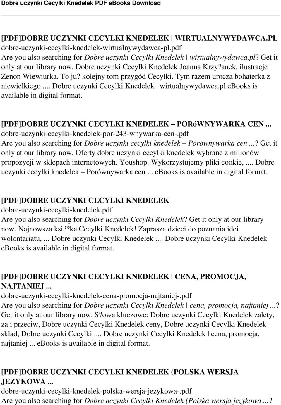 .. Dobre uczynki Cecylki Knedelek wirtualnywydawca.pl ebooks is [PDF]DOBRE UCZYNKI CECYLKI KNEDELEK PORóWNYWARKA CEN... dobre-uczynki-cecylki-knedelek-por-243-wnywarka-cen-.