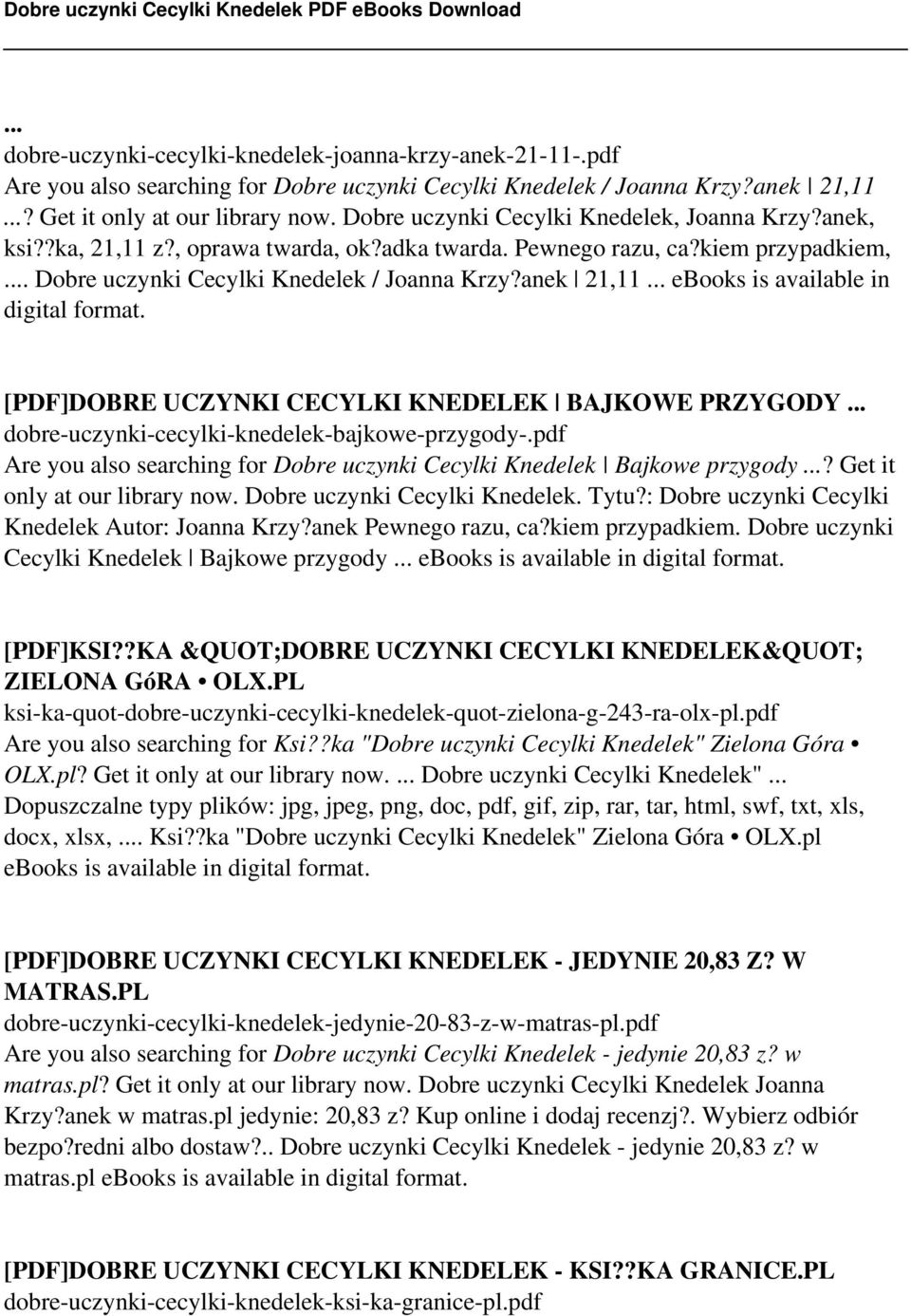 .. ebooks is available in digital format. [PDF]DOBRE UCZYNKI CECYLKI KNEDELEK BAJKOWE PRZYGODY... dobre-uczynki-cecylki-knedelek-bajkowe-przygody-.